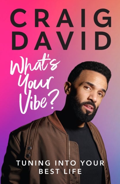 What¿s Your Vibe? - Tuning into your best life