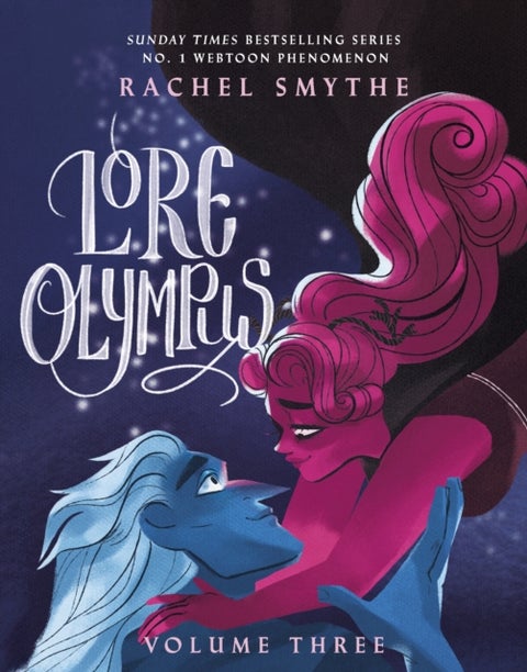 Lore Olympus: Volume Three - The multi-award winning Sunday Times bestselling Webtoon series