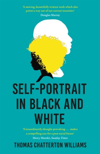 Self-Portrait in Black and White - Unlearning Race