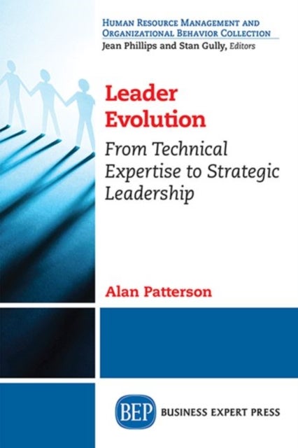 Leader Evolution - From Technical Expertise to Strategic Leadership