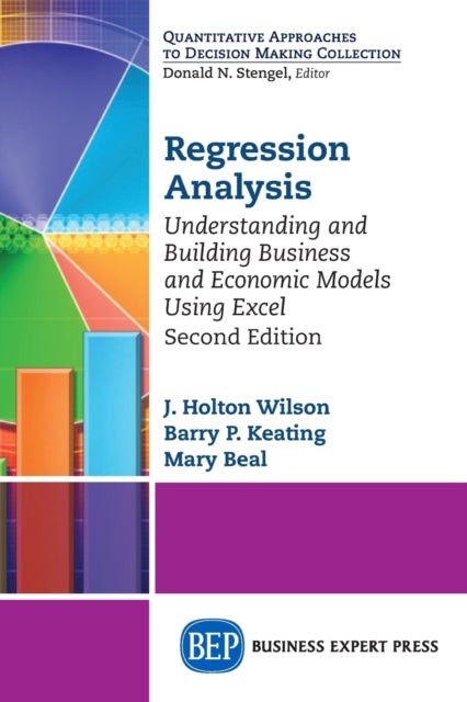 Regression Analysis - Understanding and Building Business and Economic Models Using Excel