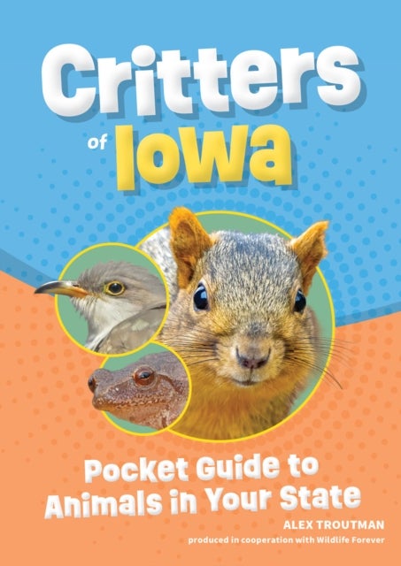 Critters of Iowa - Pocket Guide to Animals in Your State