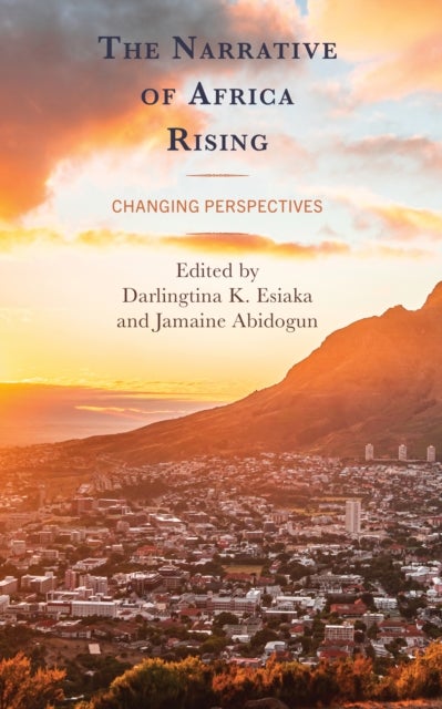 The Narrative of Africa Rising - Changing Perspectives