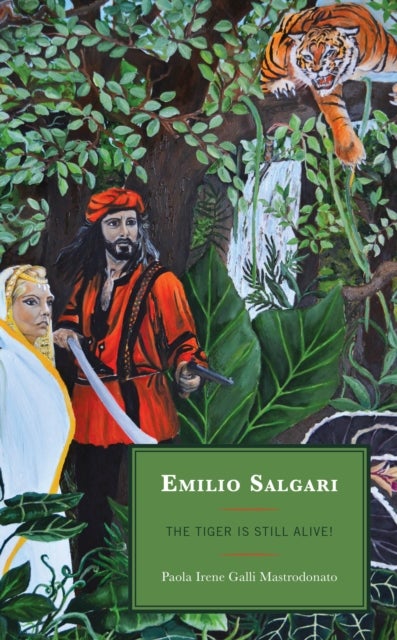 Emilio Salgari - The Tiger Is Still Alive!