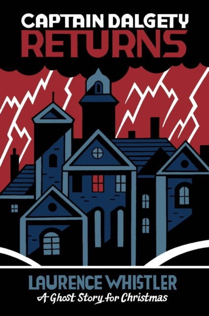 Captain Dalgety Returns - A Ghost Story for Christmas