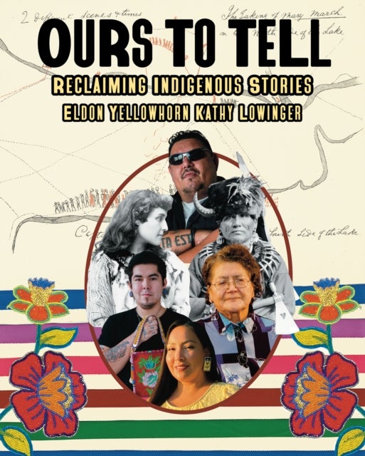 Ours to Tell - Reclaiming Indigenous Stories
