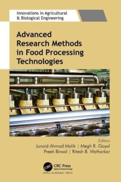 Advanced Research Methods in Food Processing Technologies - Technology for Sustainable Food Production