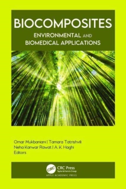 Biocomposites - Environmental and Biomedical Applications