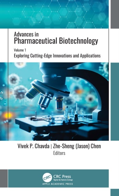 Advances in Pharmaceutical Biotechnology - Volume 1: Exploring Cutting-Edge Innovations and Applications