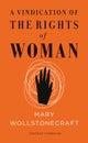 A Vindication of the Rights of Woman (Vintage Feminism Short Edition)