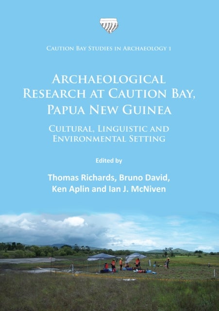 Archaeological Research at Caution Bay, Papua New Guinea - Cultural, Linguistic and Environmental Setting