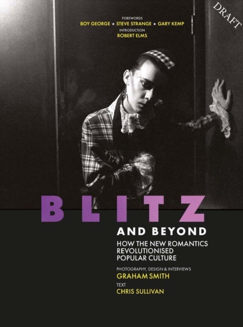 Blitz and Beyond - The New Romantic Revolution