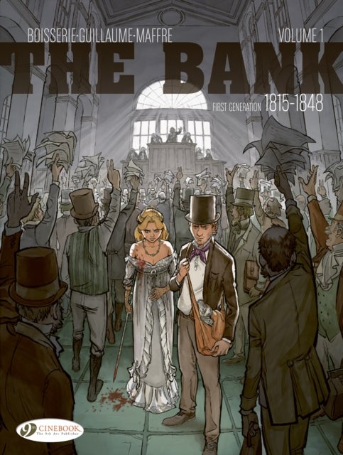The Bank Vol. 1 - First Generation 1815-1848 - The Waterloo Insider