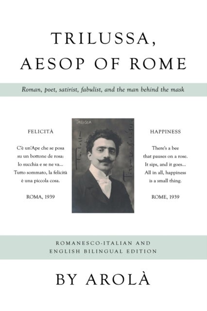 Trilussa, Aesop of Rome - Roman, poet, satirist, fabulist, and the man behind the mask