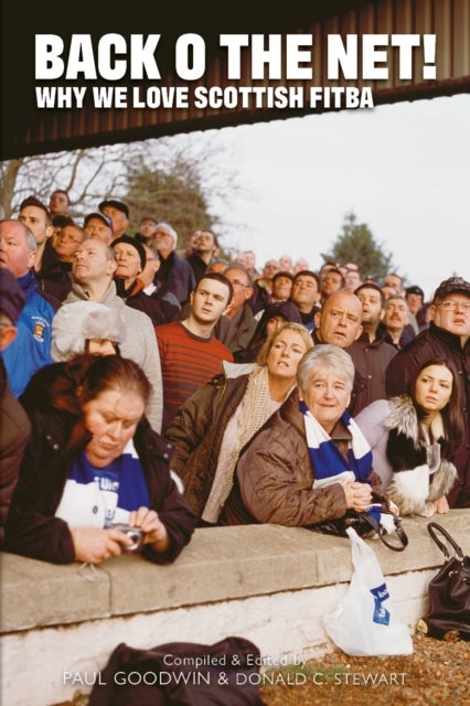 Back o the Net! - Why We Love Scottish Fitba