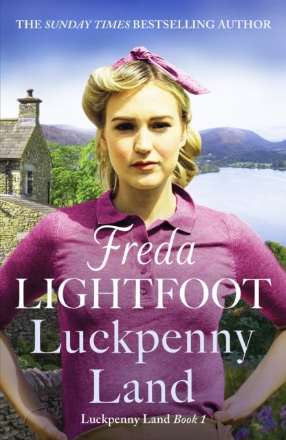 Luckpenny Land - An inspiring WWII saga about love and friendship