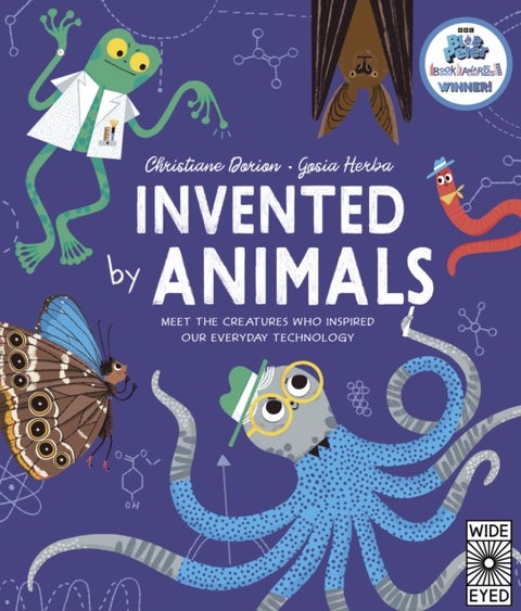 Invented by Animals - Meet the creatures who inspired our everyday technology