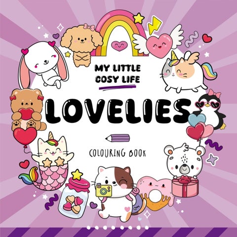 Lovelies - Cute Kawaii Colouring Book for Teens and Adults Featuring Adorable Animals, Purmaids and Cosy Scenes