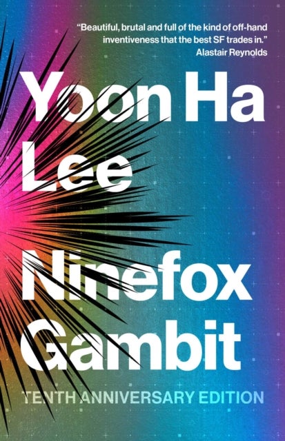 Ninefox Gambit - Tenth Anniversary Edition