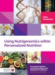 Using Nutrigenomics within Personalized Nutrition