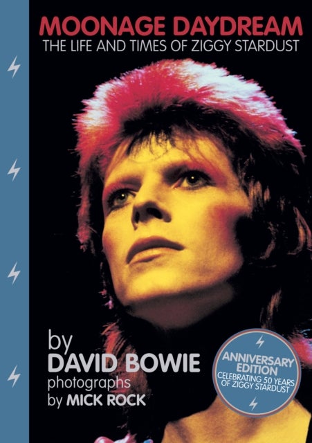 Moonage Daydream - The Life & Times of Ziggy Stardust