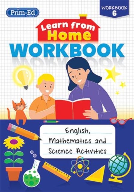Learn from Home Workbook 6 - English, Mathematics and Science Activities