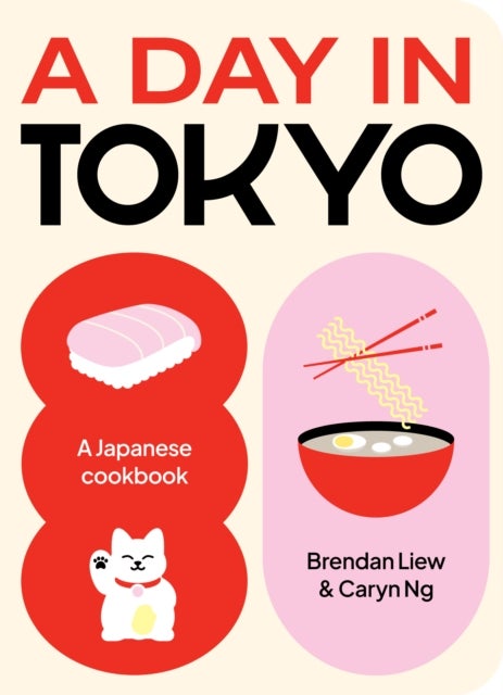 A Day in Tokyo - A Japanese Cookbook