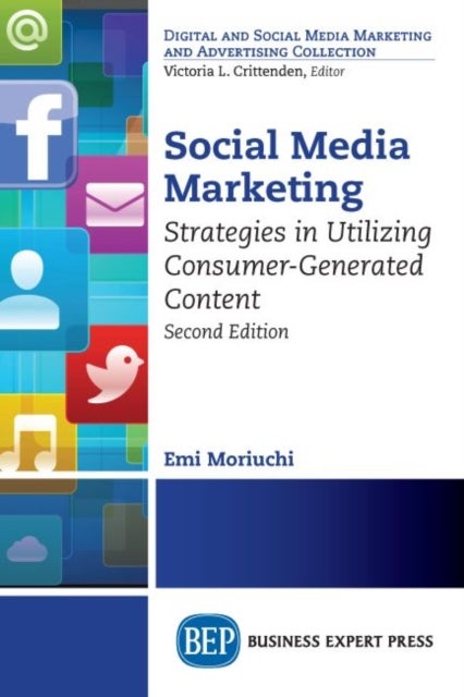 Social Media Marketing - Strategies in Utilizing Consumer-Generated Content