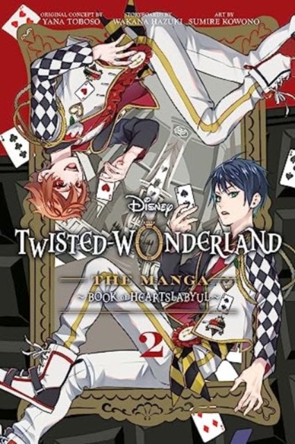 Disney Twisted-Wonderland: The Manga – Book of Heartslabyul, Vol. 2 - The Manga: Book of Heartslabyul