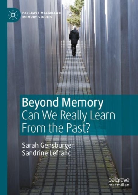 Beyond Memory - Can We Really Learn From the Past?