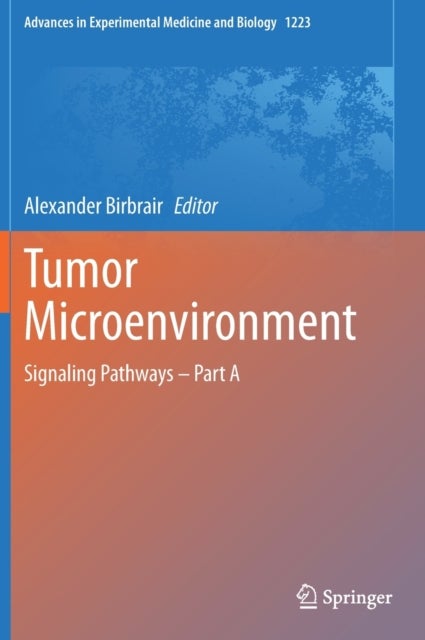 Tumor Microenvironment - Signaling Pathways – Part A