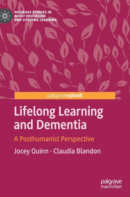 Lifelong Learning and Dementia - A Posthumanist Perspective