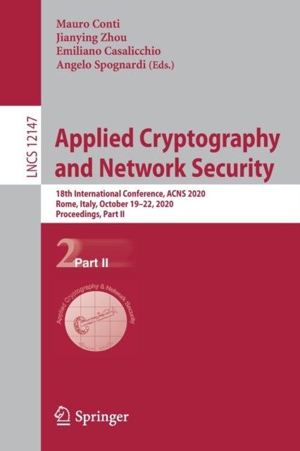 Applied Cryptography and Network Security - 18th International Conference, ACNS 2020, Rome, Italy, October 19–22, 2020, Proceedings, Part II
