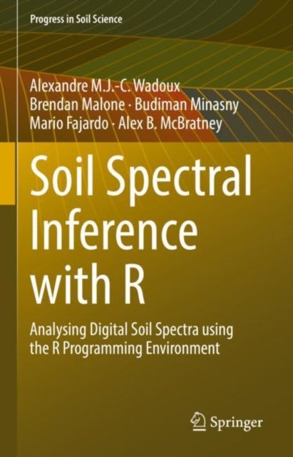Soil Spectral Inference with R - Analysing Digital Soil Spectra using the R Programming Environment