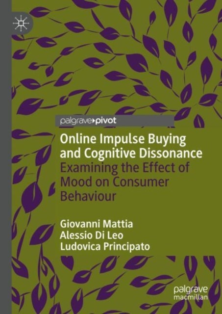 Online Impulse Buying and Cognitive Dissonance - Examining the Effect of Mood on Consumer Behaviour