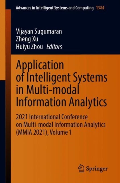 Application of Intelligent Systems in Multi-modal Information Analytics - 2021 International Conference on Multi-modal Information Analytics (MMIA 2021), Volume 1