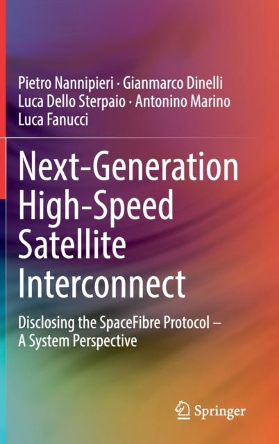 Next-Generation High-Speed Satellite Interconnect - Disclosing the SpaceFibre Protocol – A System Perspective