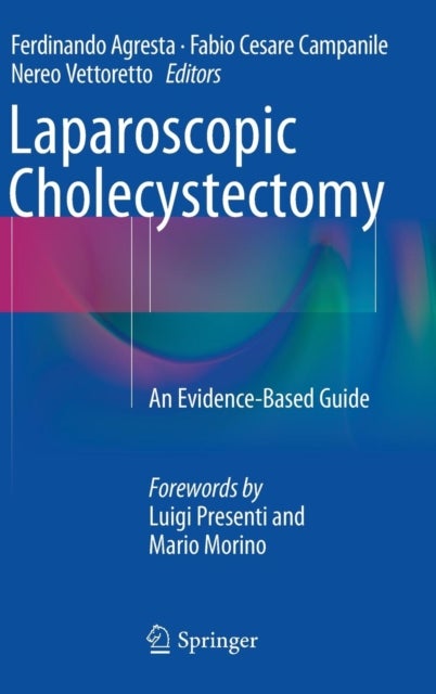 Laparoscopic Cholecystectomy - An Evidence-Based Guide
