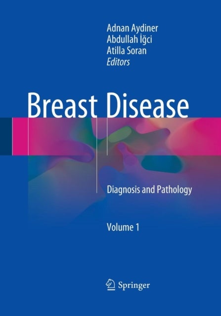 Breast Disease - Diagnosis and Pathology