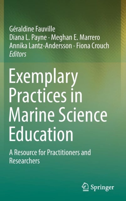 Exemplary Practices in Marine Science Education - A Resource for Practitioners and Researchers