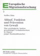 Ablauf, Funktion Und Praevention Von Gewalt
