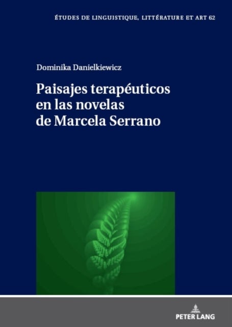Paisajes Terapeuticos En Las Novelas de Marcela Serrano