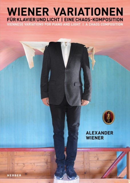 Alexander Wiener - Viennese Variations for Piano and Light, A Chaos Composition