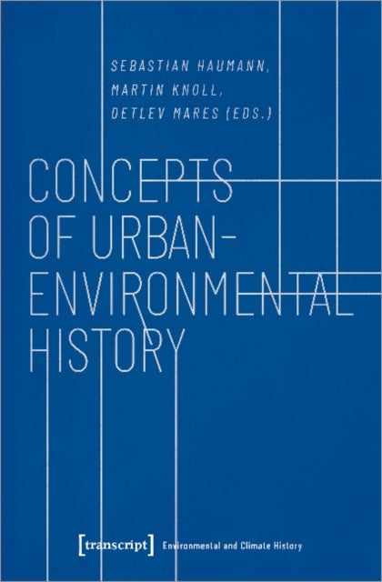 Concepts of Urban¿Environmental History