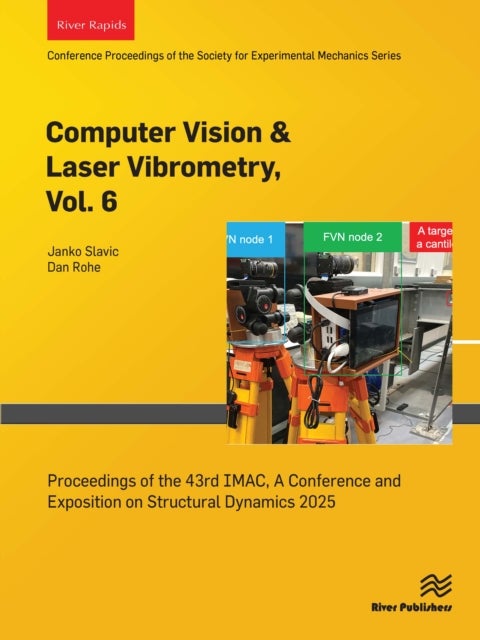 Computer Vision & Laser Vibrometry, Vol. 6 - Proceedings of the 43rd IMAC, A Conference and Exposition on Structural Dynamics 2025