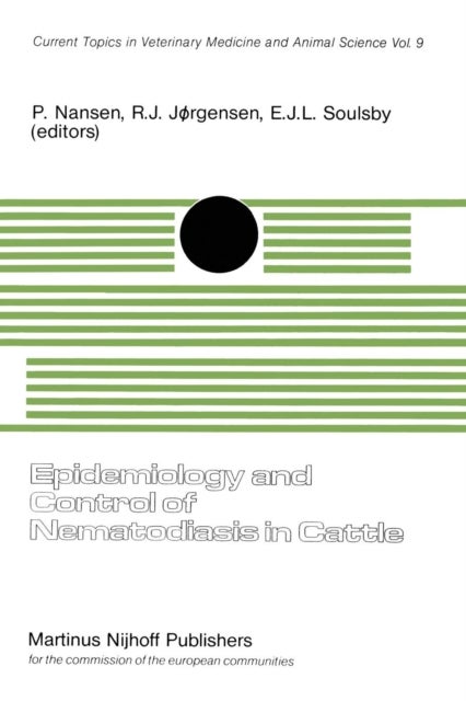 Epidemiology and Control of Nematodiasis in Cattle - An Animal Pathology in the CEC Programme of Coordination of Agricultural Research, held at the Royal Veterinary and Agricultural University, Copenhagen, Denmark, February 4–6, 1980