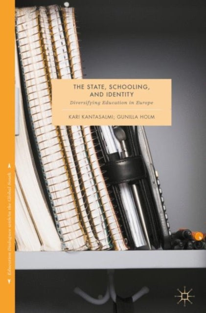 The State, Schooling and Identity - Diversifying Education in Europe