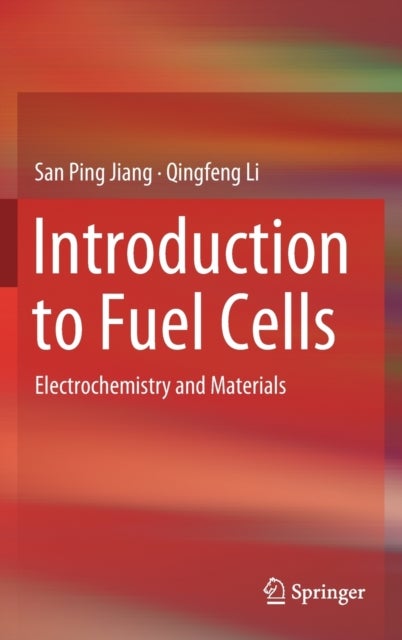 Introduction to Fuel Cells - Electrochemistry and Materials