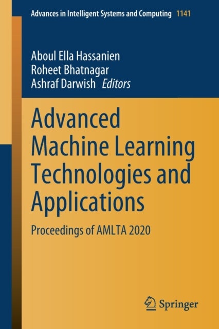 Advanced Machine Learning Technologies and Applications - Proceedings of AMLTA 2020