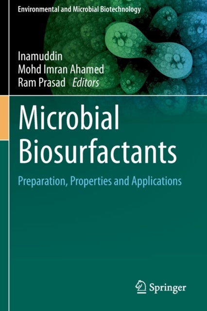 Microbial Biosurfactants - Preparation, Properties and Applications